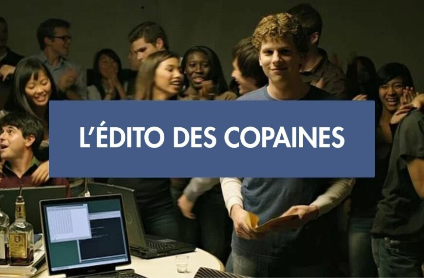 L’édito des copaines